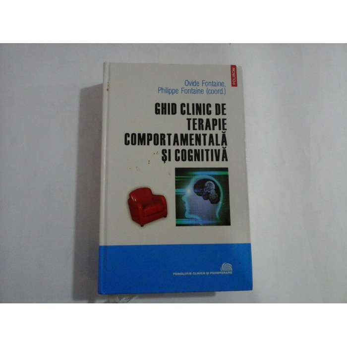     GHID  CLINIC DE  TERAPIE  COMPORTAMENTALA  SI  COGNITIVA  -  Ovide  Fontaine *  Philippe  Fontaine 